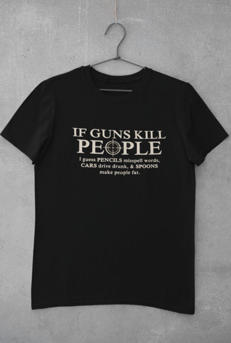 If Guns Kill People