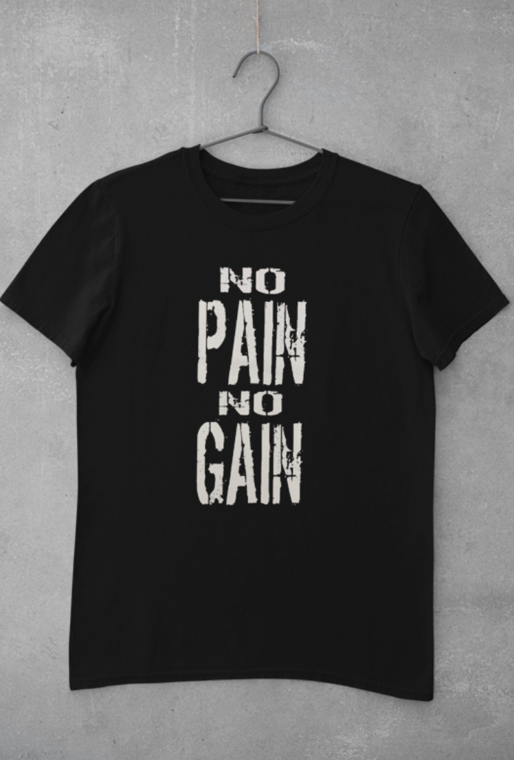 No Pain No Gain